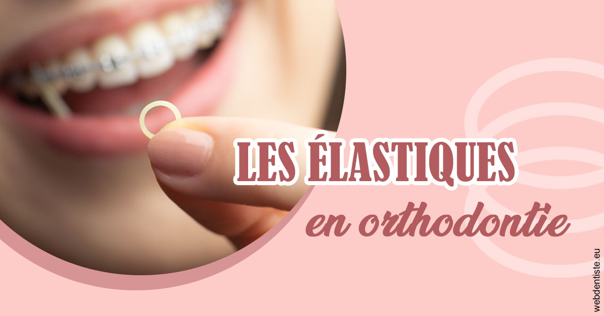 https://dr-bord-julien.chirurgiens-dentistes.fr/Elastiques orthodontie 1